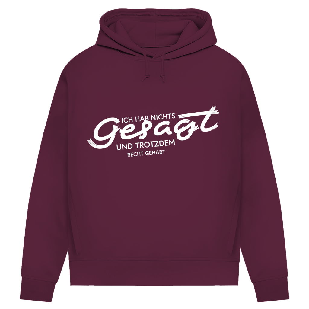 Damen Premium Bio Hoodie Ich hab nichts gesagt. Und trotzdem recht gehabt
