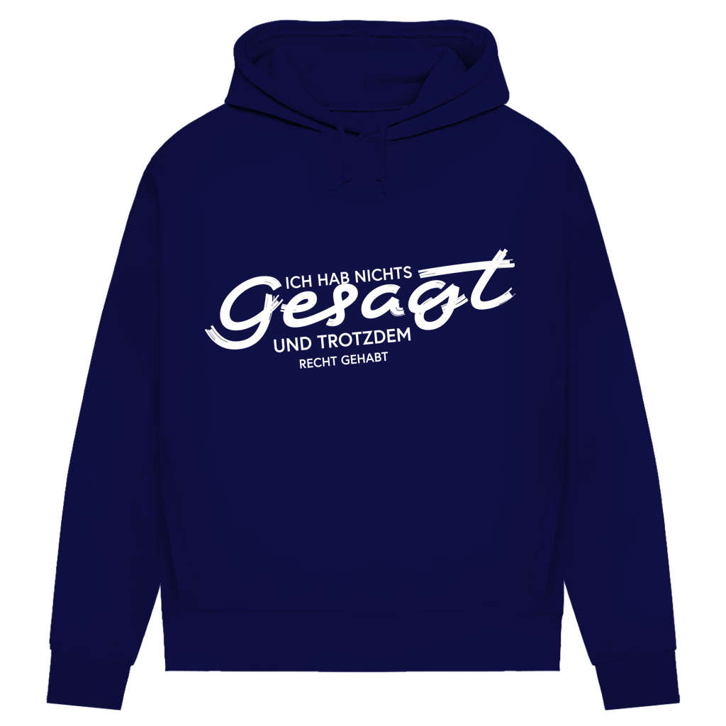 Damen Premium Bio Hoodie Ich hab nichts gesagt. Und trotzdem recht gehabt