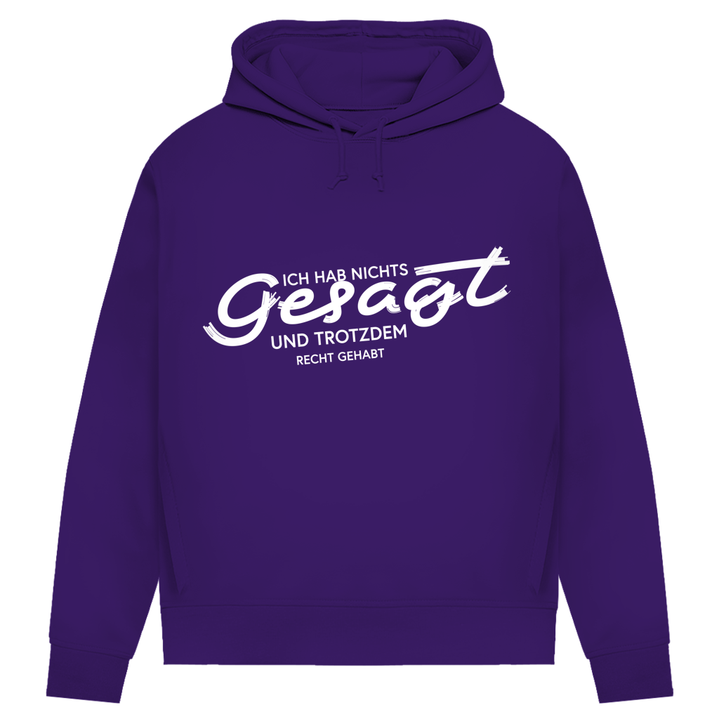 Damen Premium Bio Hoodie Ich hab nichts gesagt. Und trotzdem recht gehabt