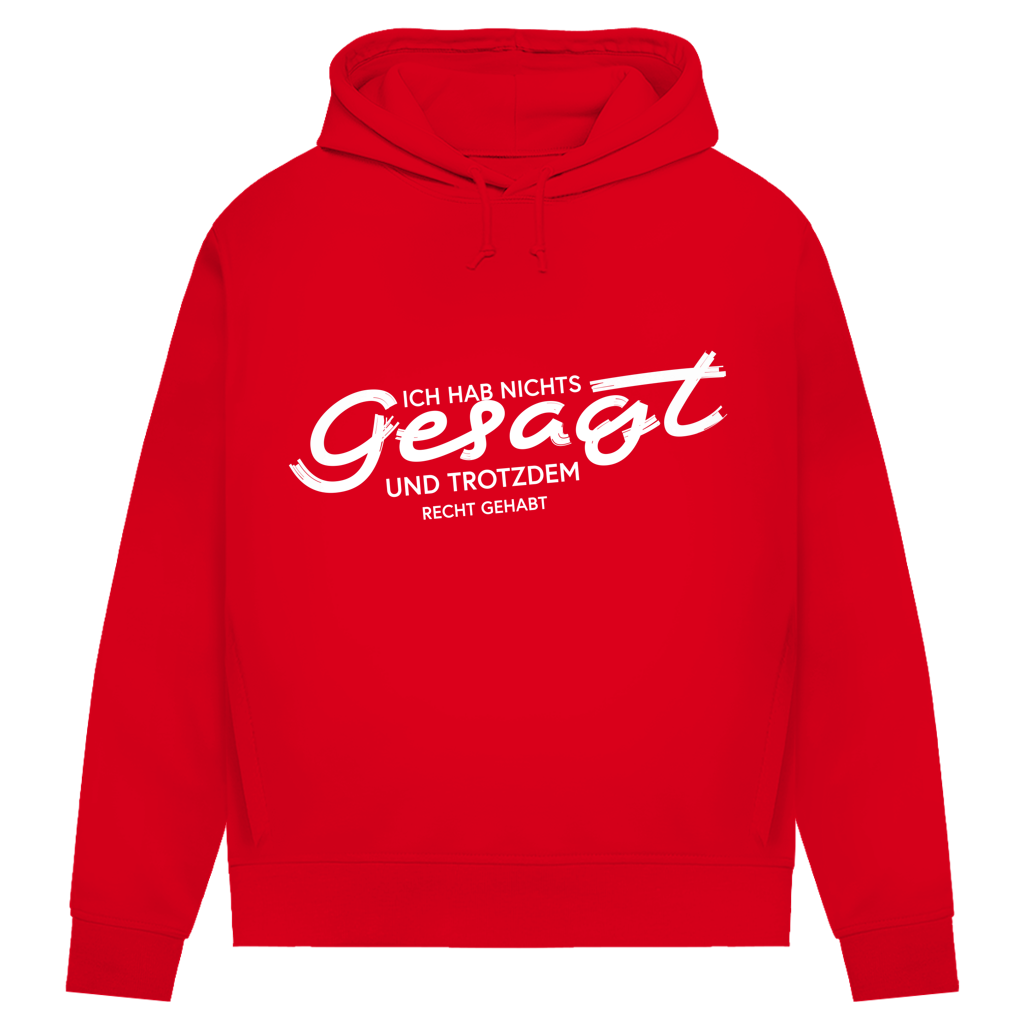 Damen Premium Bio Hoodie Ich hab nichts gesagt. Und trotzdem recht gehabt