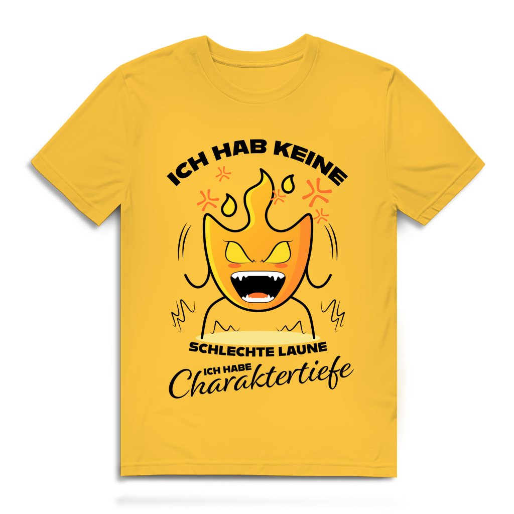 Herren Premium Bio T-Shirt Ich hab keine schlechte Laune – ich habe Charaktertiefe