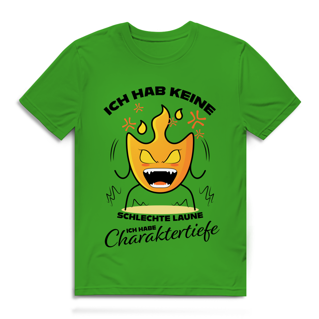 Herren Premium Bio T-Shirt Ich hab keine schlechte Laune – ich habe Charaktertiefe