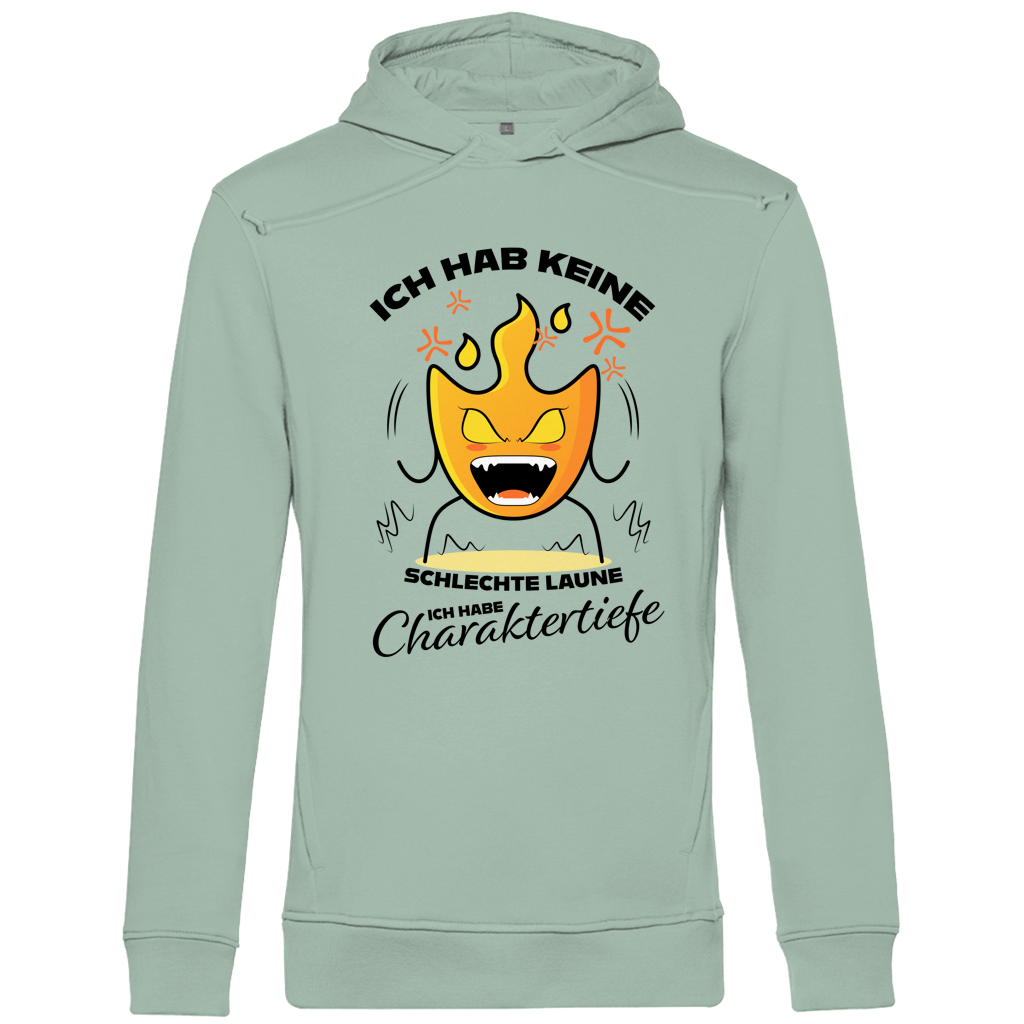 Herren Premium Bio Hoodie Ich hab keine schlechte Laune – ich habe Charaktertiefe