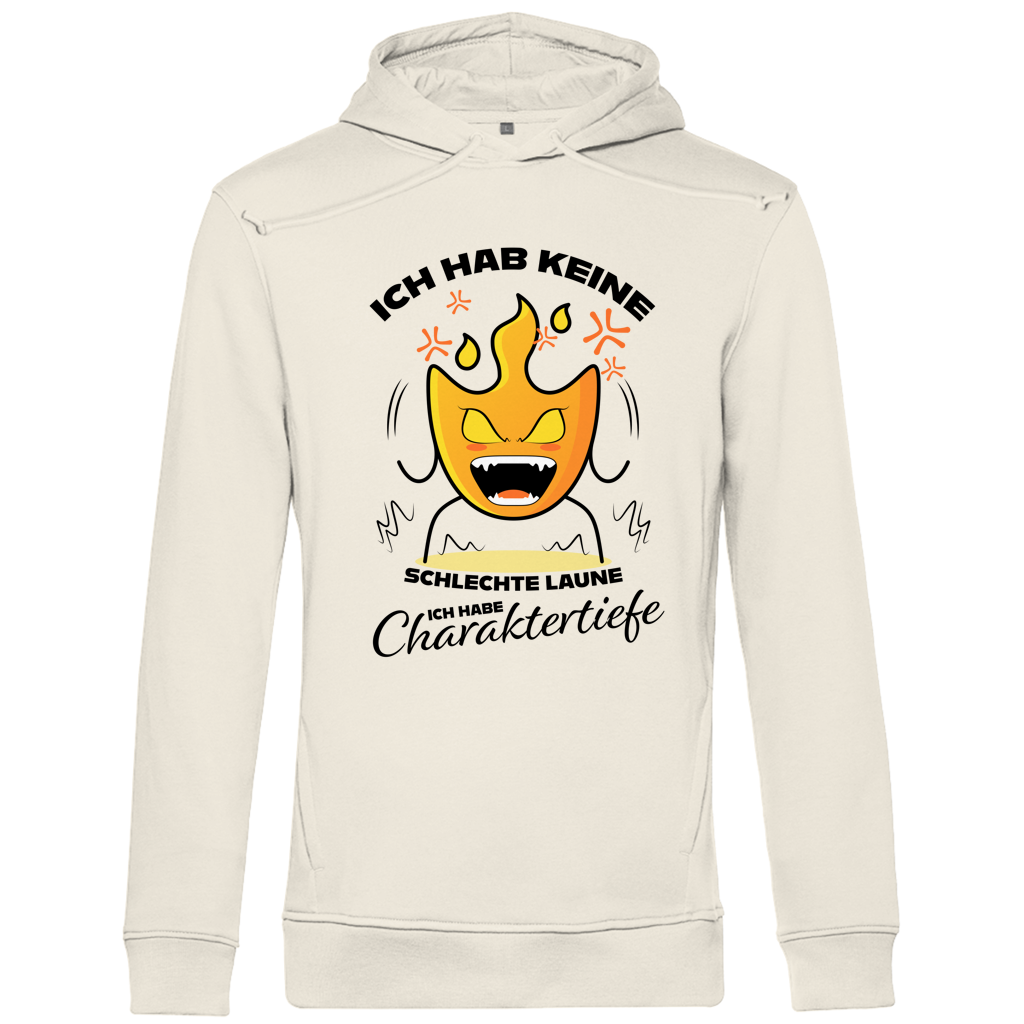 Herren Premium Bio Hoodie Ich hab keine schlechte Laune – ich habe Charaktertiefe