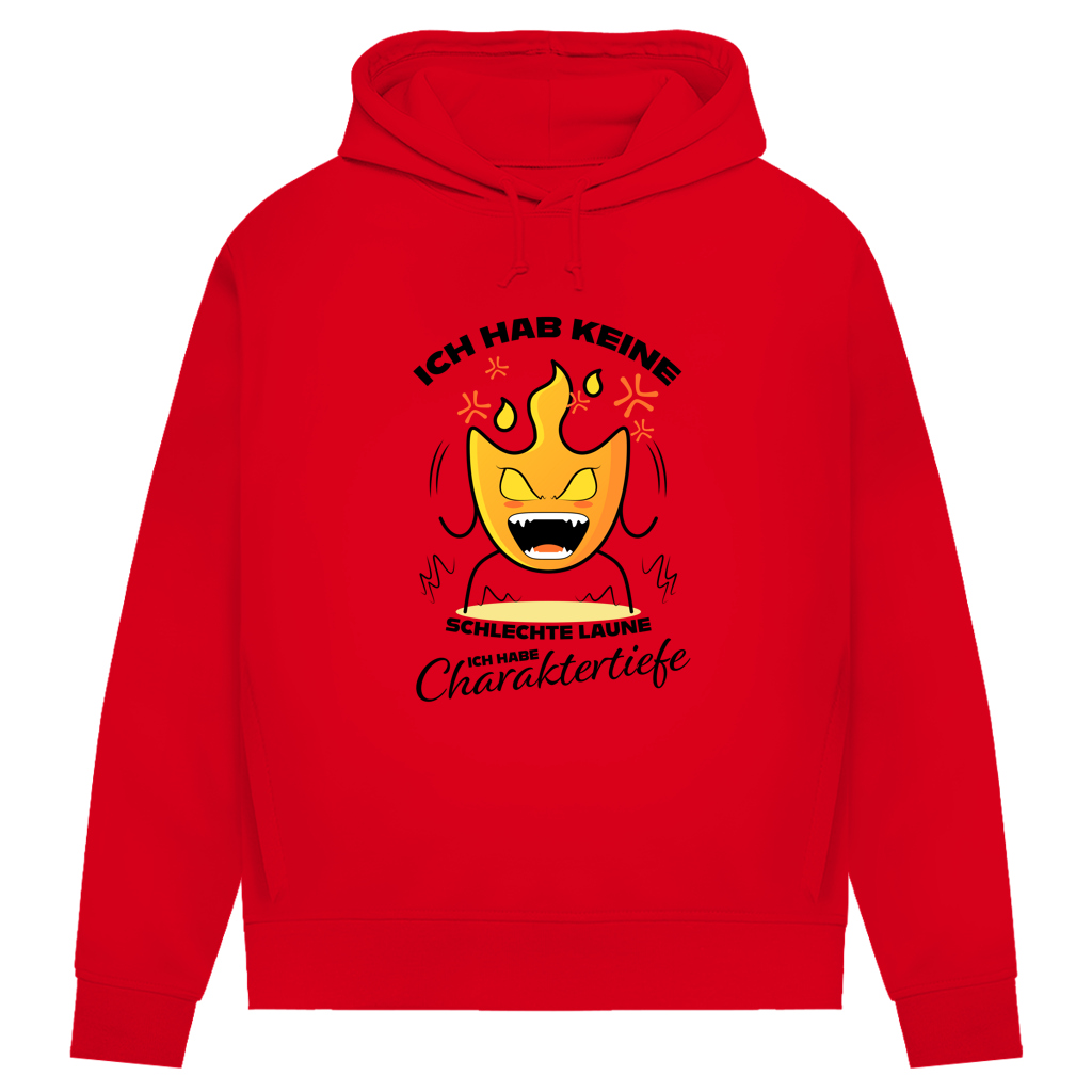 Damen Premium Bio Hoodie Ich hab keine schlechte Laune – ich habe Charaktertiefe