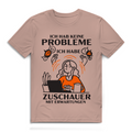 Herren Premium Bio T-Shirt Ich hab keine Probleme – ich habe Zuschauer mit Erwartungen