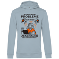 Herren Premium Bio Hoodie Ich hab keine Probleme – ich habe Zuschauer mit Erwartungen