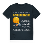 Herren Premium Bio T-Shirt Ich hab keine Ahnung – aber das reicht meistens