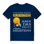Herren Premium Bio T-Shirt Ich hab keine Ahnung – aber das reicht meistens