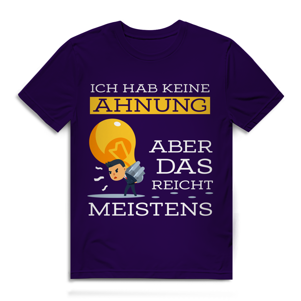 Herren Premium Bio T-Shirt Ich hab keine Ahnung – aber das reicht meistens