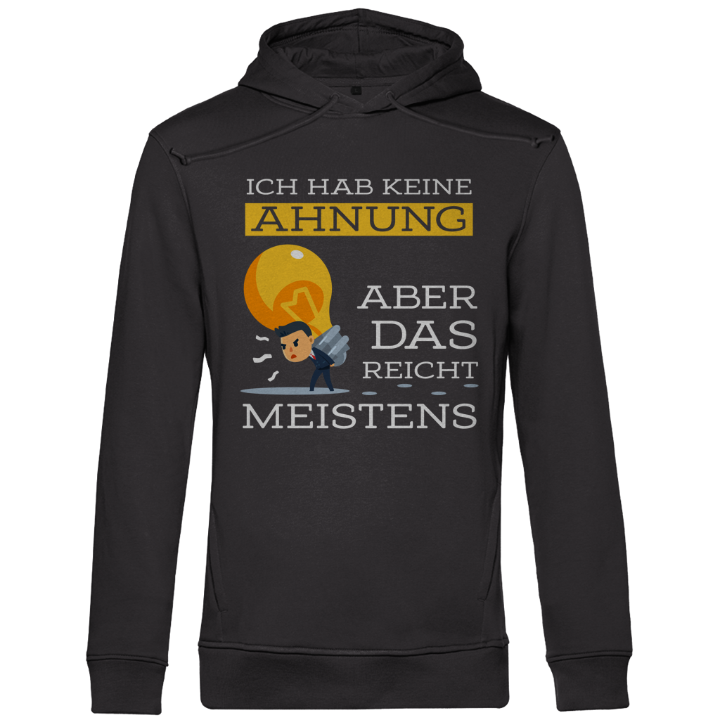 Herren Premium Bio Hoodie Ich hab keine Ahnung – aber das reicht meistens