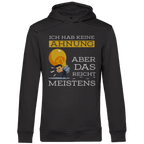 Herren Premium Bio Hoodie Ich hab keine Ahnung – aber das reicht meistens