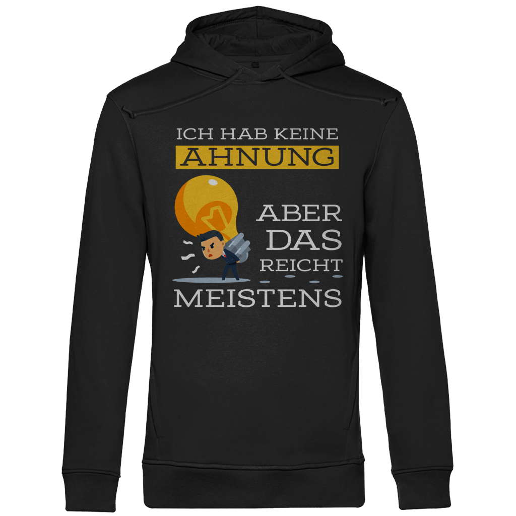 Herren Premium Bio Hoodie Ich hab keine Ahnung – aber das reicht meistens