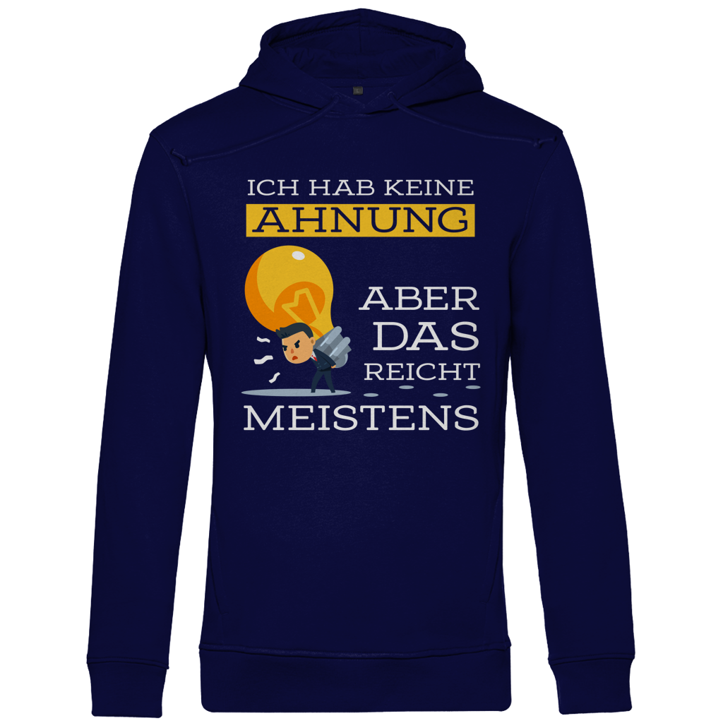 Herren Premium Bio Hoodie Ich hab keine Ahnung – aber das reicht meistens