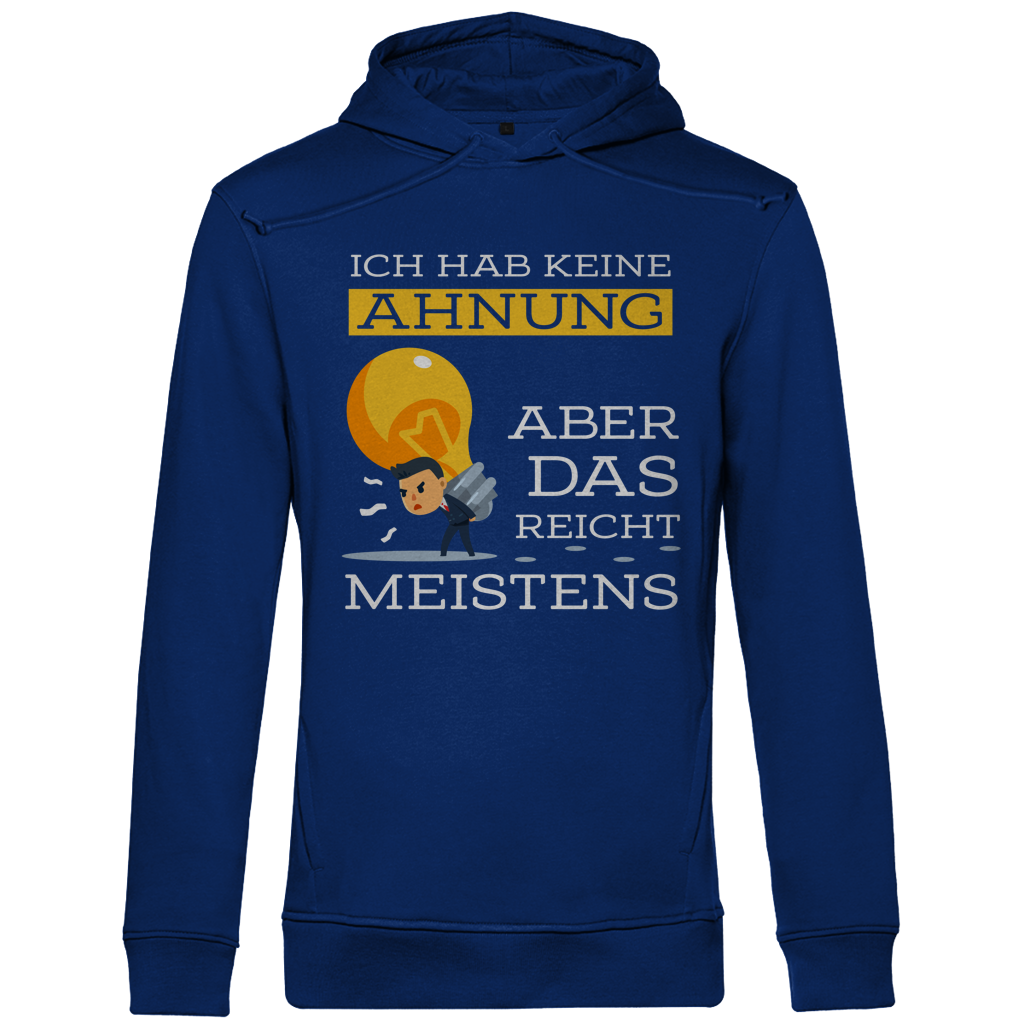 Herren Premium Bio Hoodie Ich hab keine Ahnung – aber das reicht meistens