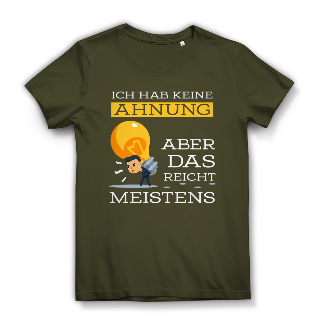 Damen Premium Bio T-Shirt Ich hab keine Ahnung – aber das reicht meistens