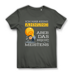 Damen Premium Bio T-Shirt Ich hab keine Ahnung – aber das reicht meistens