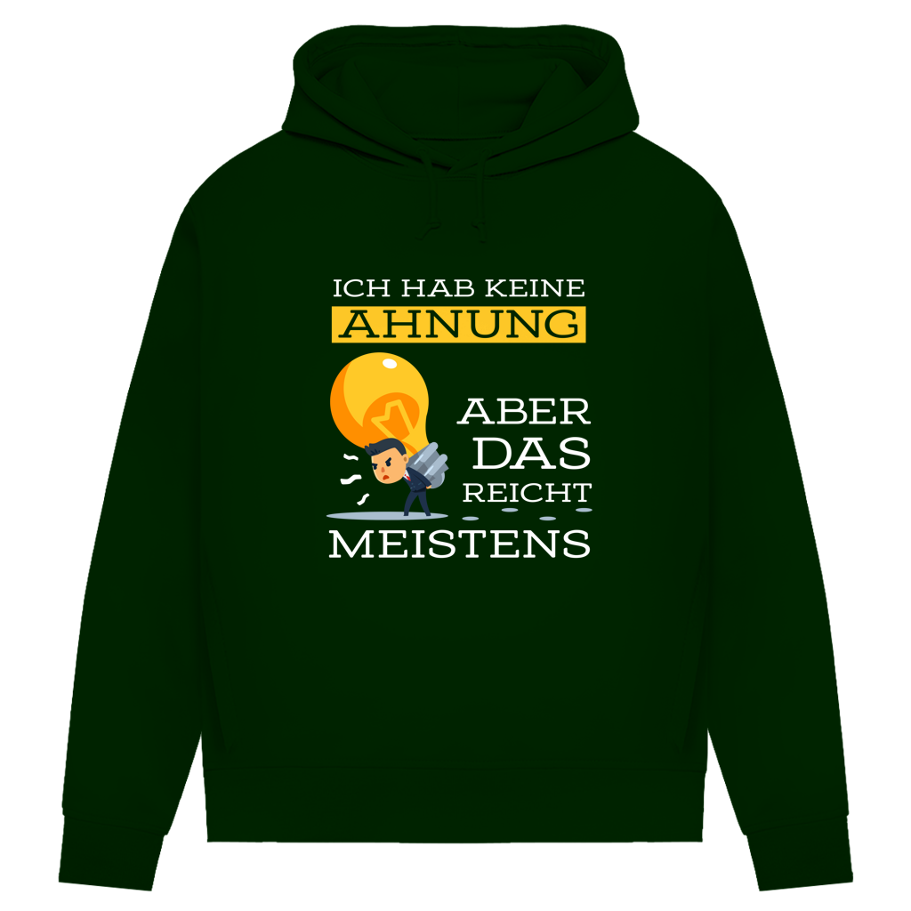 Damen Premium Bio Hoodie Ich hab keine Ahnung – aber das reicht meistens