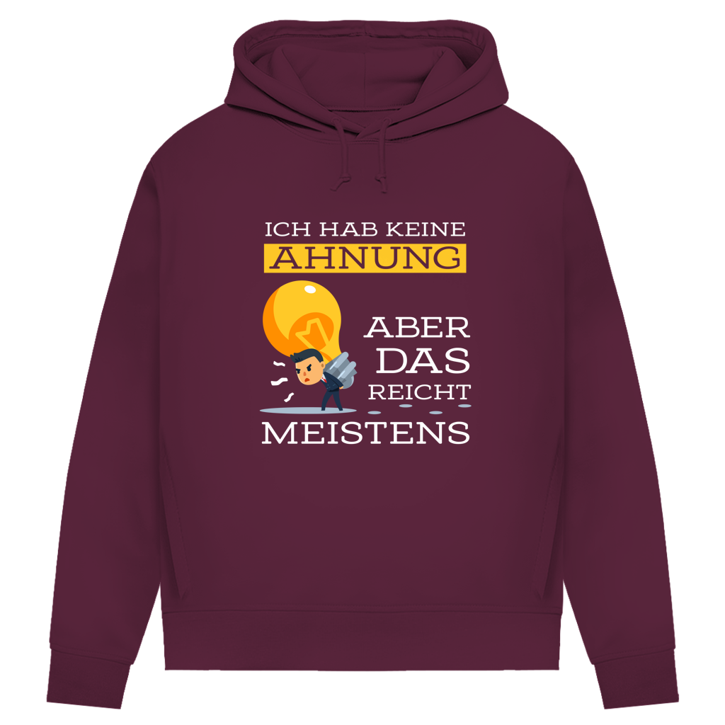 Damen Premium Bio Hoodie Ich hab keine Ahnung – aber das reicht meistens
