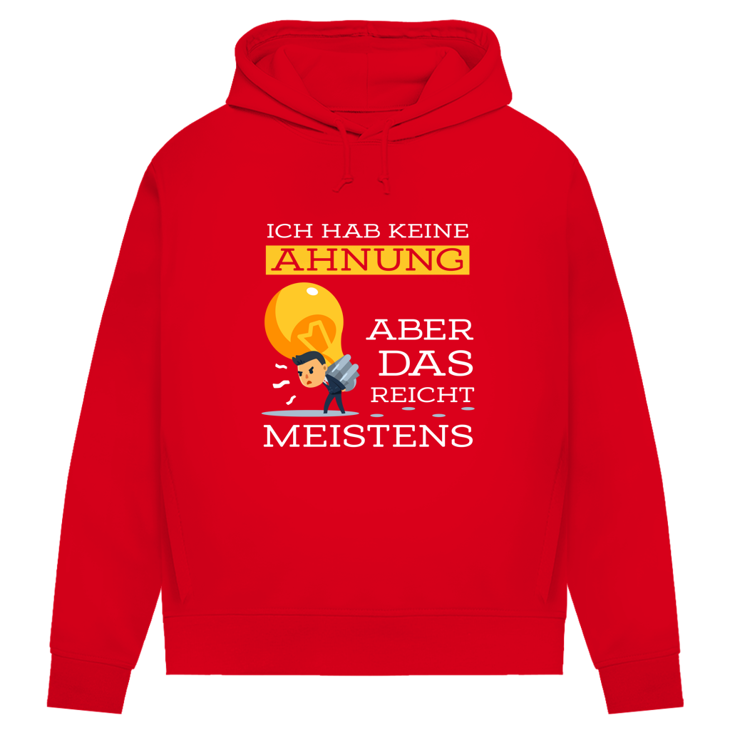 Damen Premium Bio Hoodie Ich hab keine Ahnung – aber das reicht meistens
