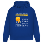 Damen Premium Bio Hoodie Ich hab keine Ahnung – aber das reicht meistens