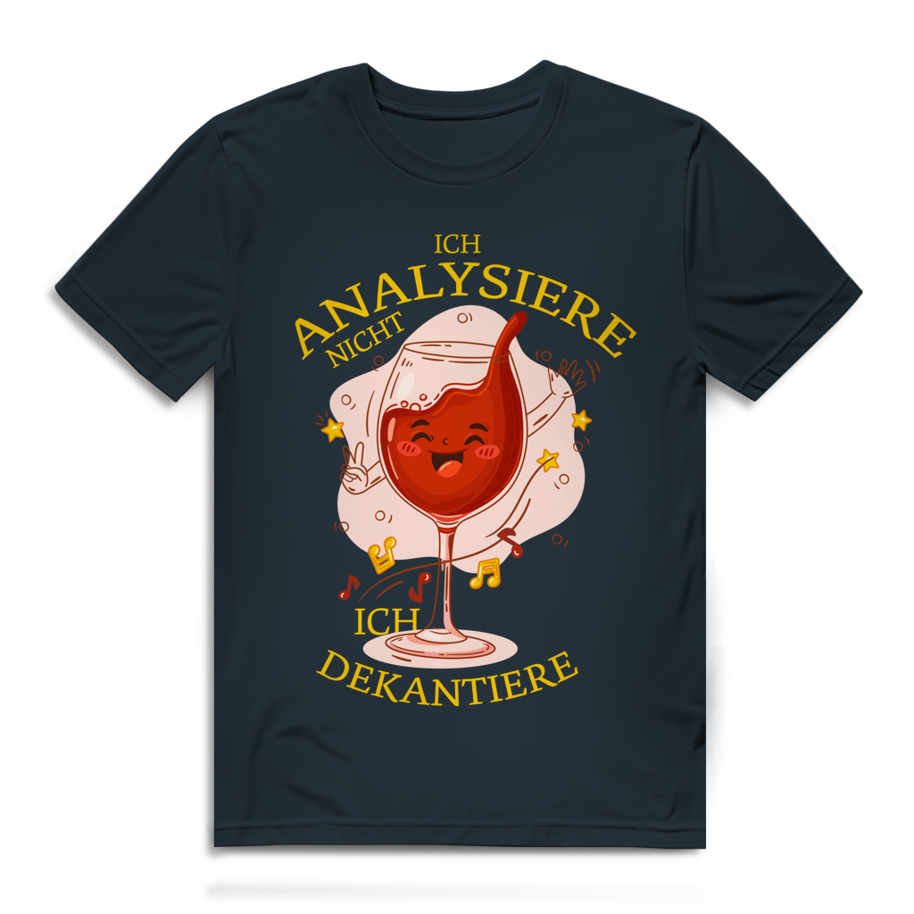 Herren Premium Bio T-Shirt Ich analysiere nicht. Ich dekantiere
