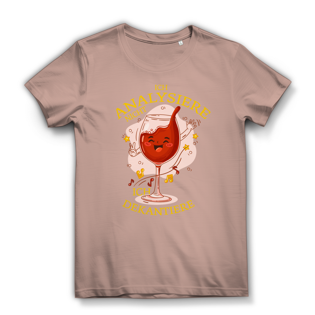Damen Premium Bio T-Shirt Ich analysiere nicht. Ich dekantiere
