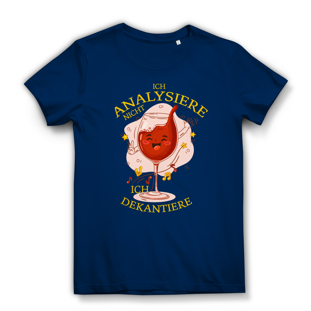 Damen Premium Bio T-Shirt Ich analysiere nicht. Ich dekantiere