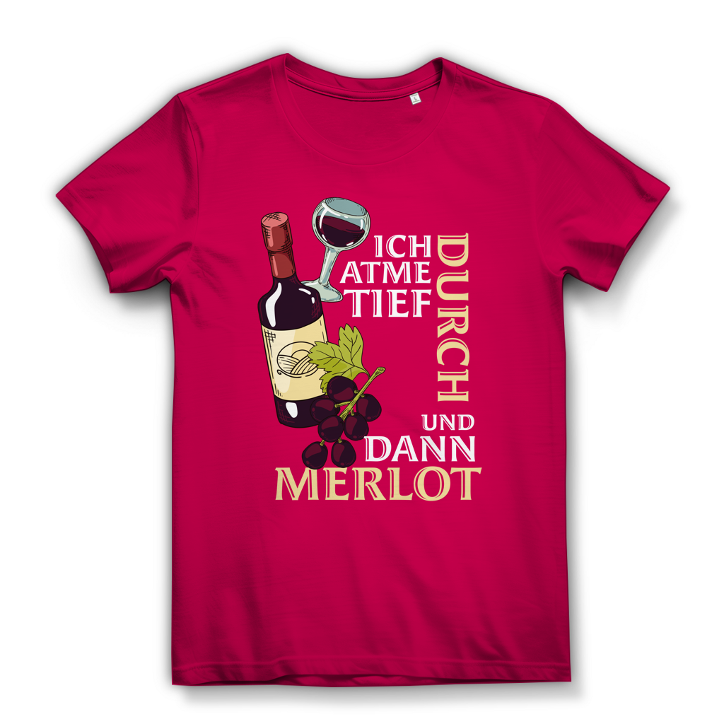 Damen Premium Bio T-Shirt Ich atme tief durch. Und dann Merlot