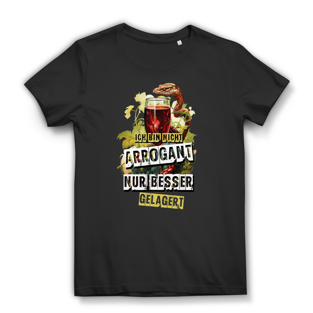 Damen Premium Bio T-Shirt Ich bin nicht arrogant. Nur besser gelagert