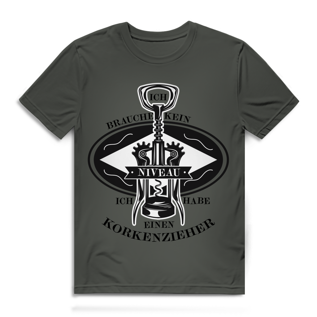 Herren Premium Bio T-Shirt Ich brauche kein Niveau. Ich habe einen Korkenzieher