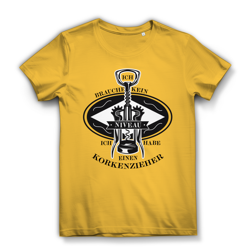 Damen Premium Bio T-Shirt Ich brauche kein Niveau. Ich habe einen Korkenzieher