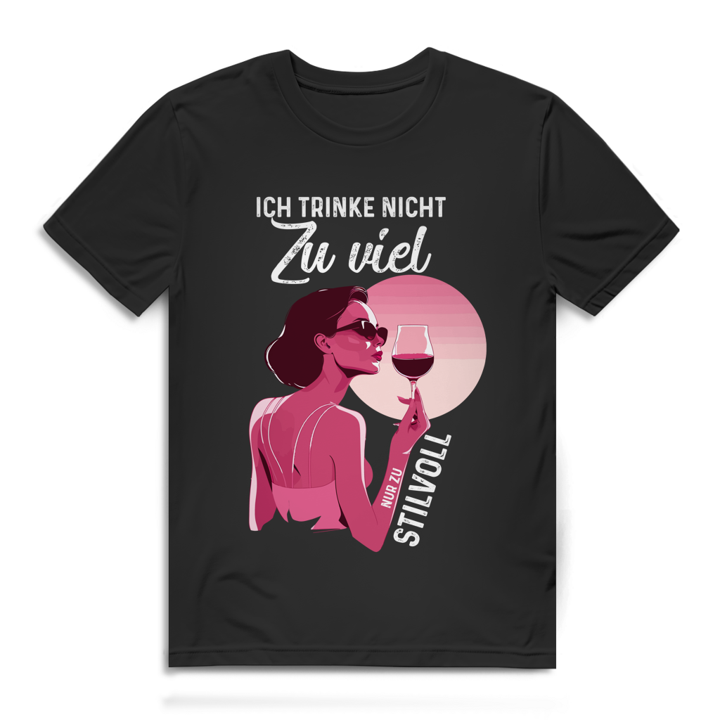 Herren Premium Bio T-Shirt Ich trinke nicht zu viel. Nur zu stilvoll