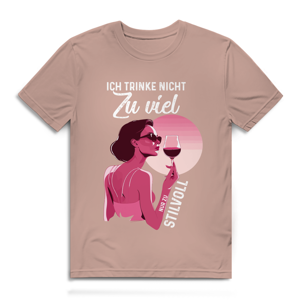 Herren Premium Bio T-Shirt Ich trinke nicht zu viel. Nur zu stilvoll