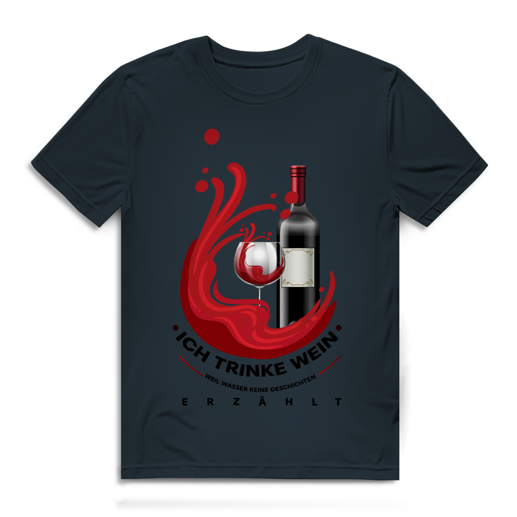 Herren Premium Bio T-Shirt Ich trinke Wein, weil Wasser keine Geschichten erzählt