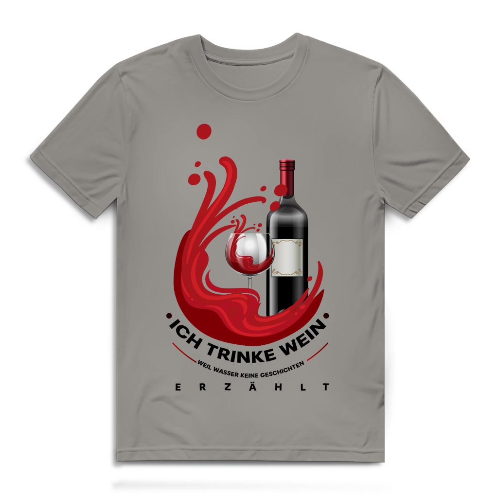 Herren Premium Bio T-Shirt Ich trinke Wein, weil Wasser keine Geschichten erzählt
