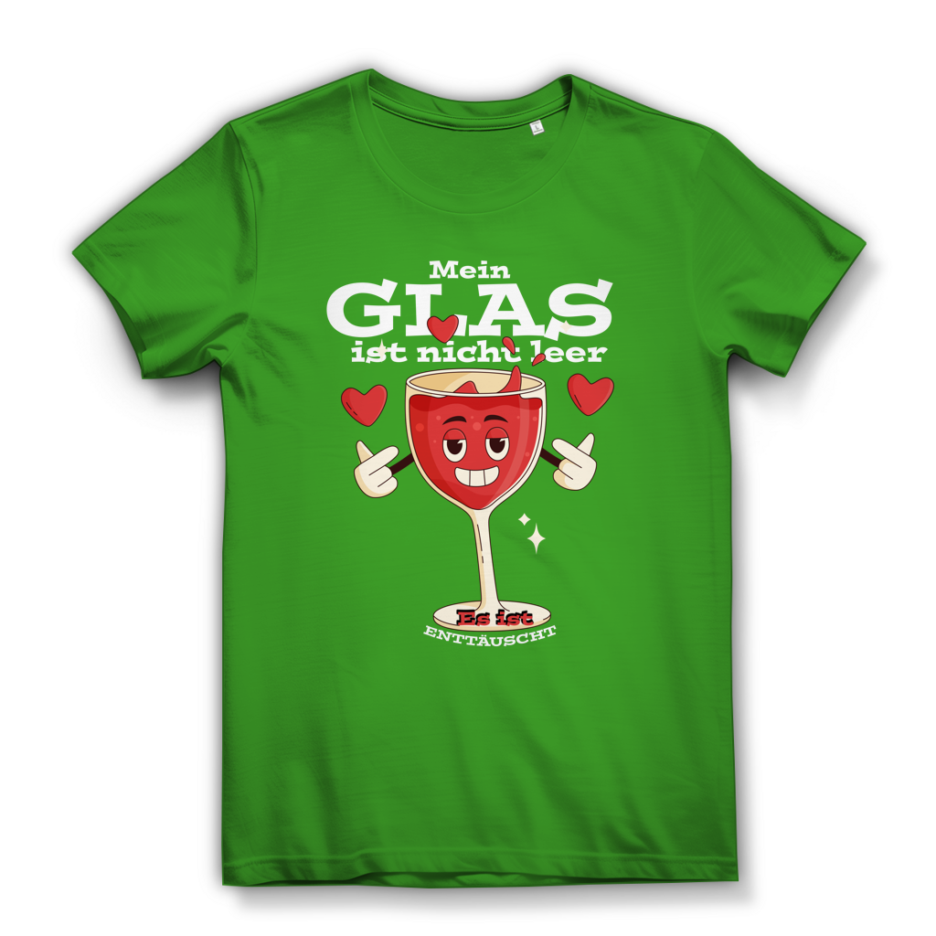 Damen Premium Bio T-Shirt Mein Glas ist nicht leer. Es ist enttäuscht