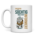 Tasse Ich bin nicht süchtig. Nur zu gut informiert