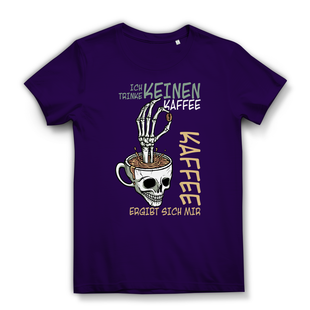 Damen Premium Bio T-Shirt „Ich trinke keinen Kaffee. Kaffee ergibt sich mir