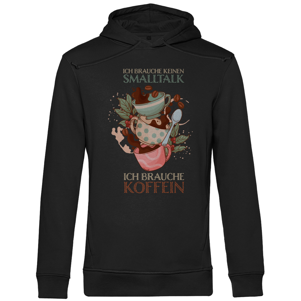 Herren Premium Bio Hoodie Ich brauche keinen Smalltalk. Ich brauche Koffein