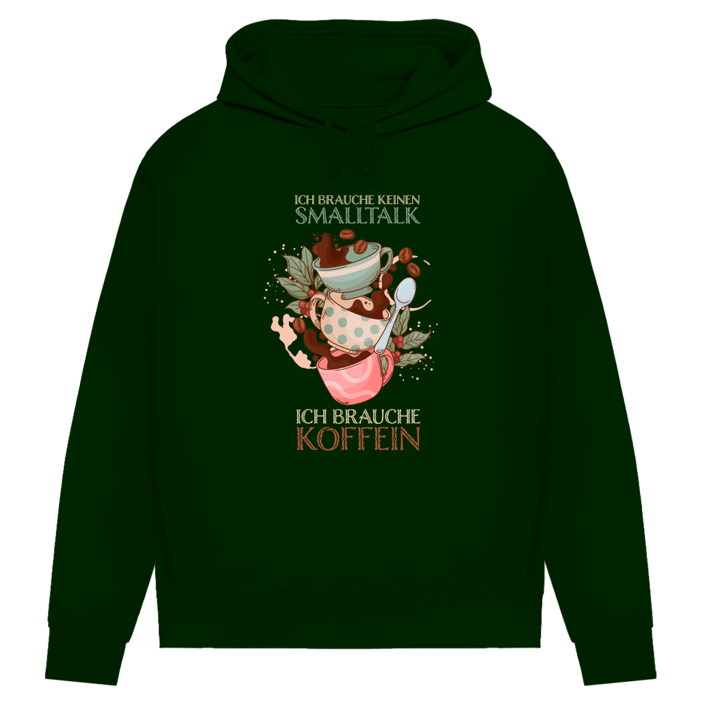 Damen Premium Bio Hoodie Ich brauche keinen Smalltalk. Ich brauche Koffein