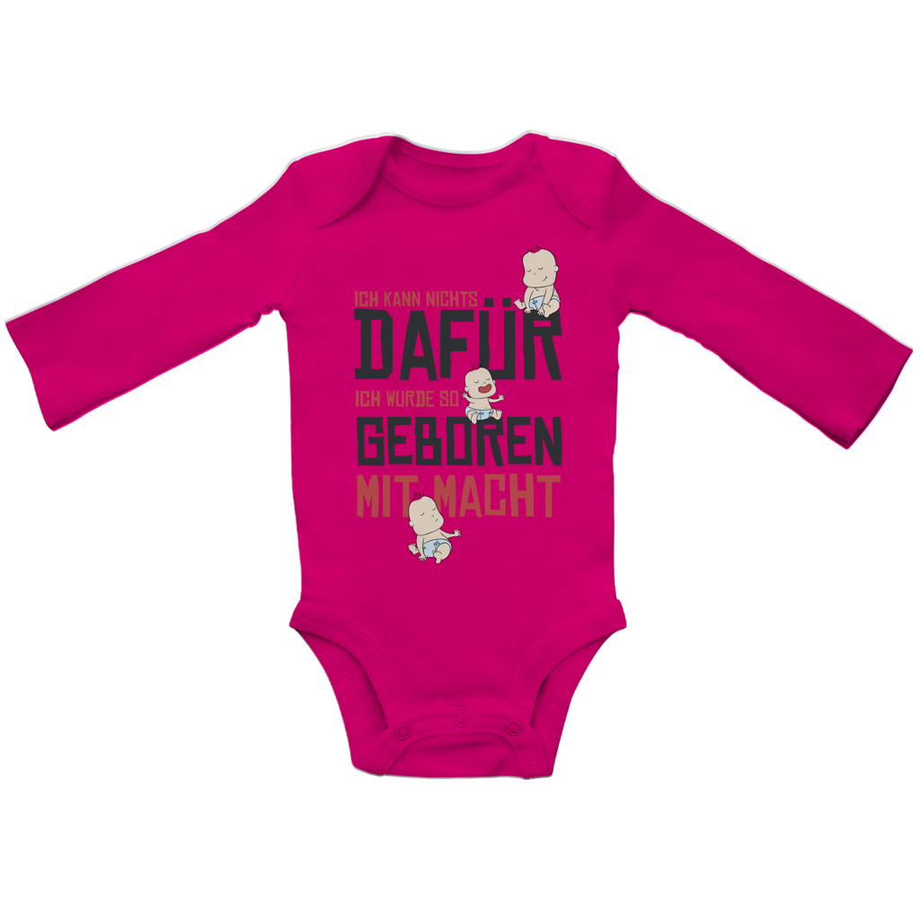Baby Bio Bodysuite Langarm Ich kann nichts dafür. Ich wurde so geboren – mit Macht