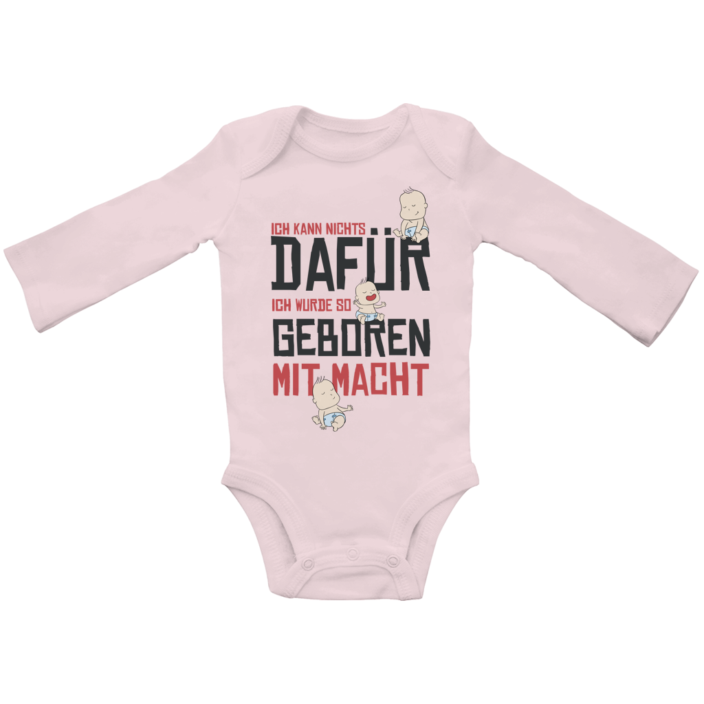 Baby Bio Bodysuite Langarm Ich kann nichts dafür. Ich wurde so geboren – mit Macht