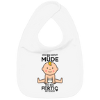 Kinder Bio Lätzchen Ich bin nicht müde. Ich bin fertig mit euch