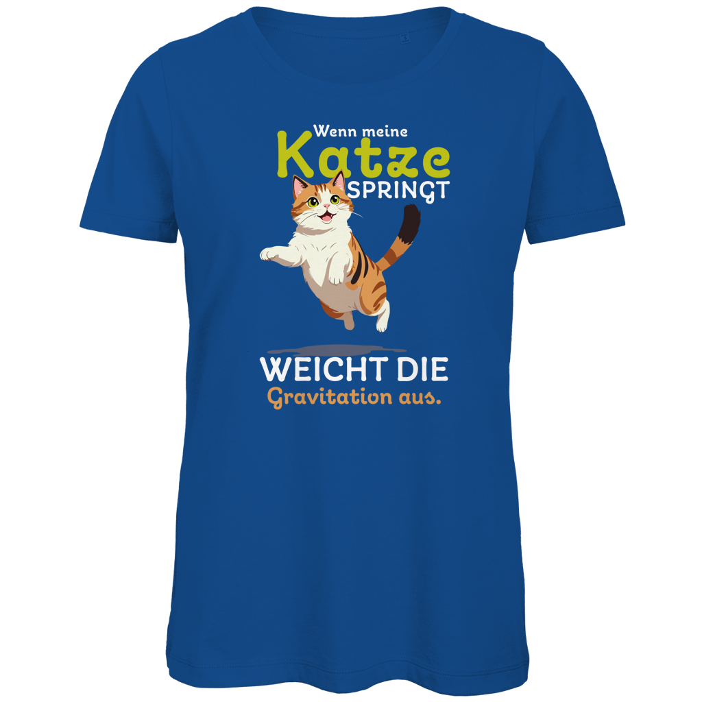 Damen Premium Bio T-Shirt Wenn meine Katze springt, weicht die Gravitation aus
