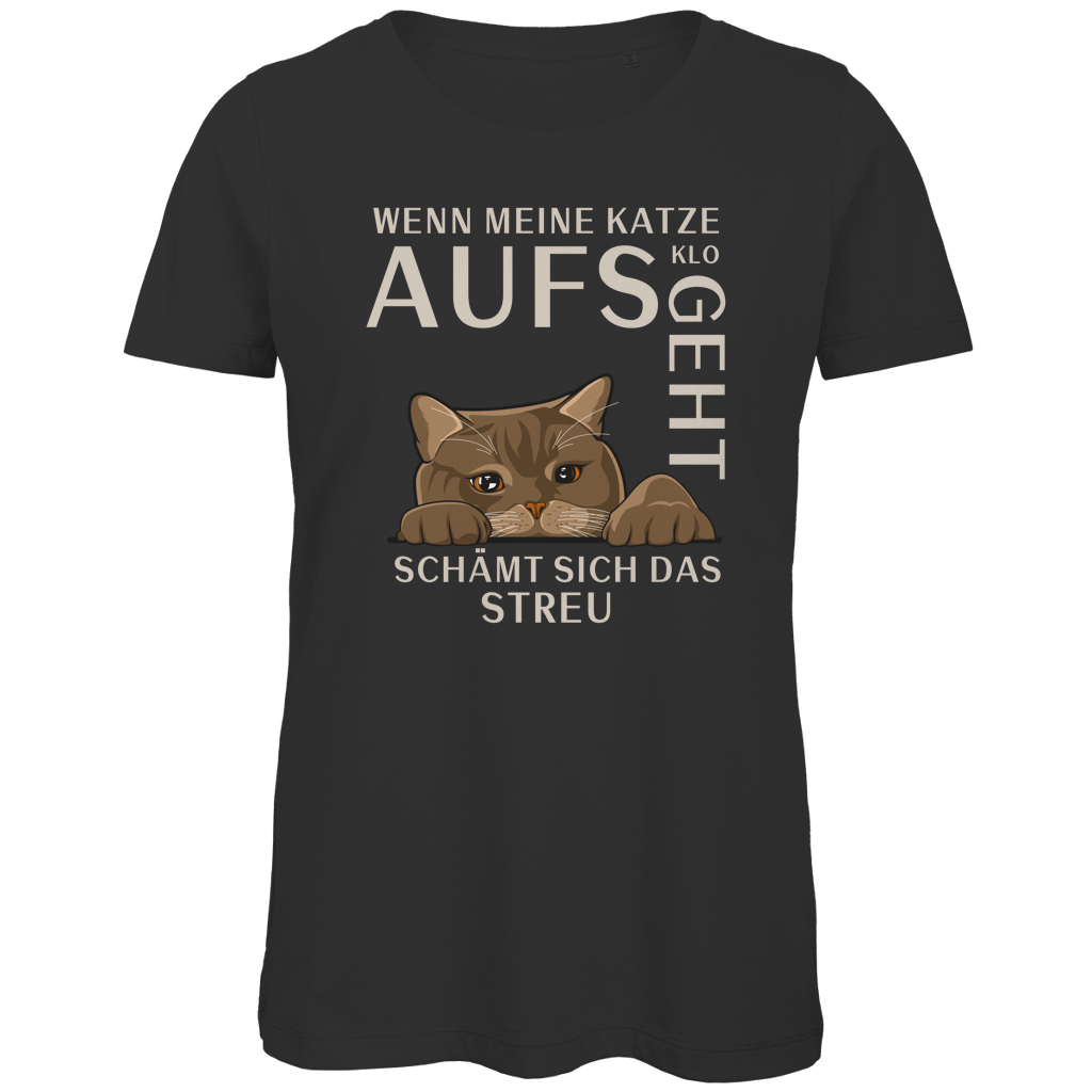 Damen Premium Bio T-Shirt Wenn meine Katze aufs Klo geht, schämt sich das Streu