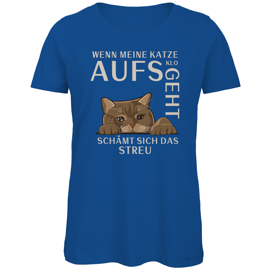 Damen Premium Bio T-Shirt Wenn meine Katze aufs Klo geht, schämt sich das Streu