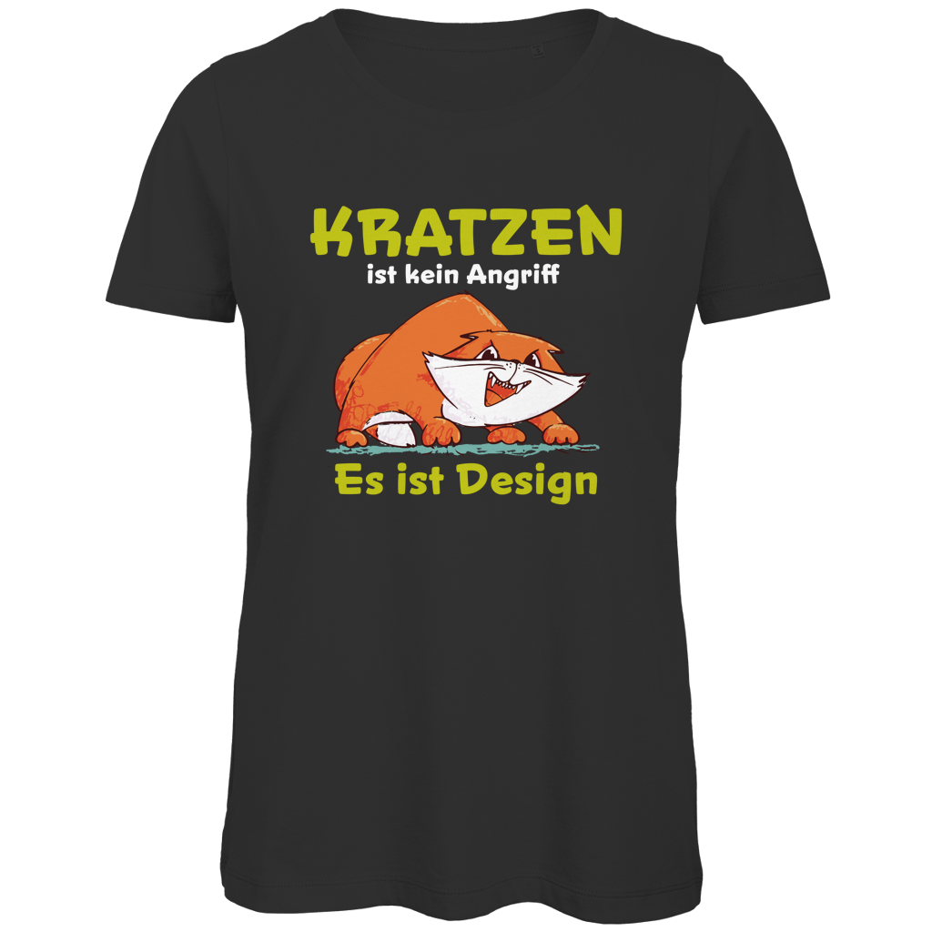 Damen Premium Bio T-Shirt Kratzen ist kein Angriff. Es ist Design