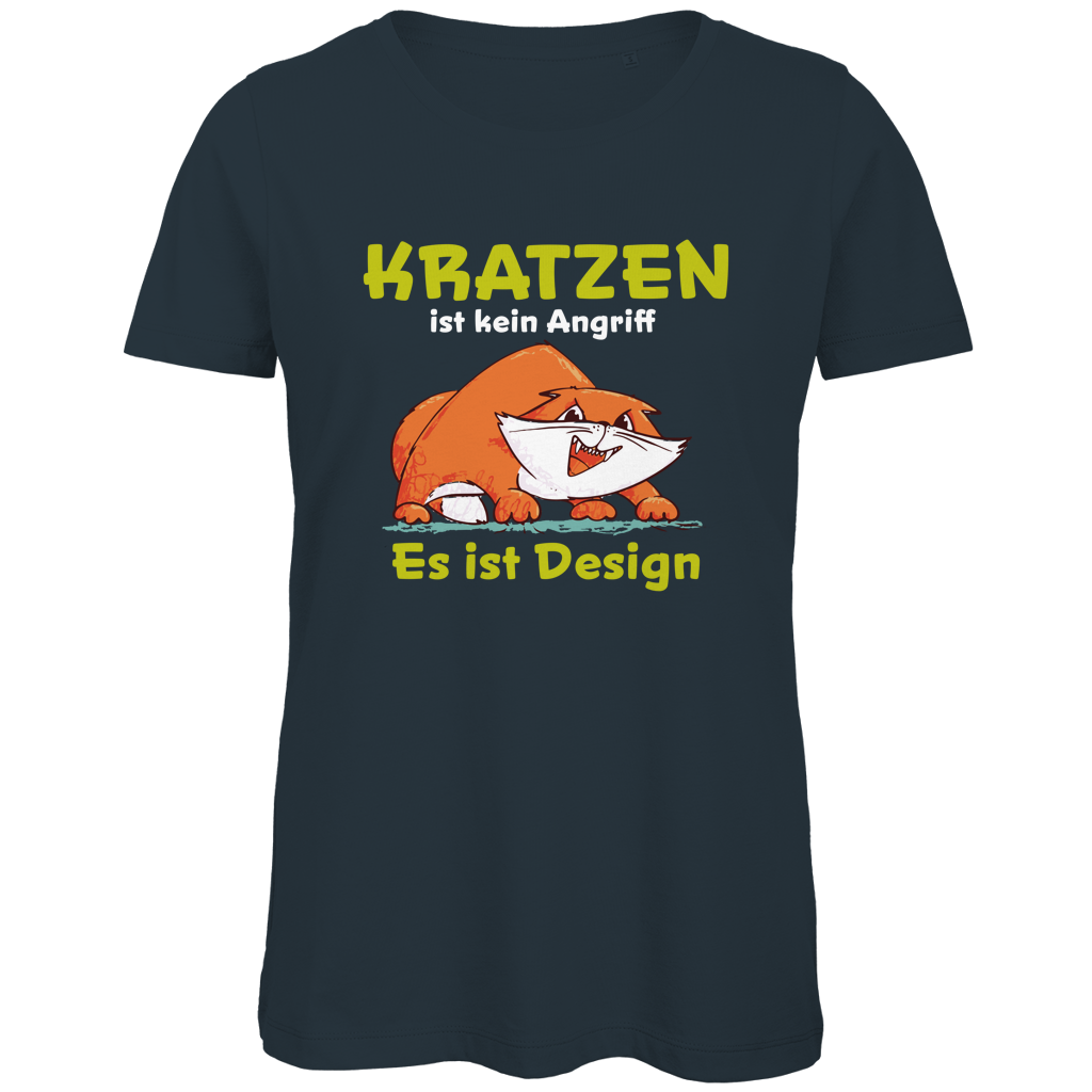 Damen Premium Bio T-Shirt Kratzen ist kein Angriff. Es ist Design