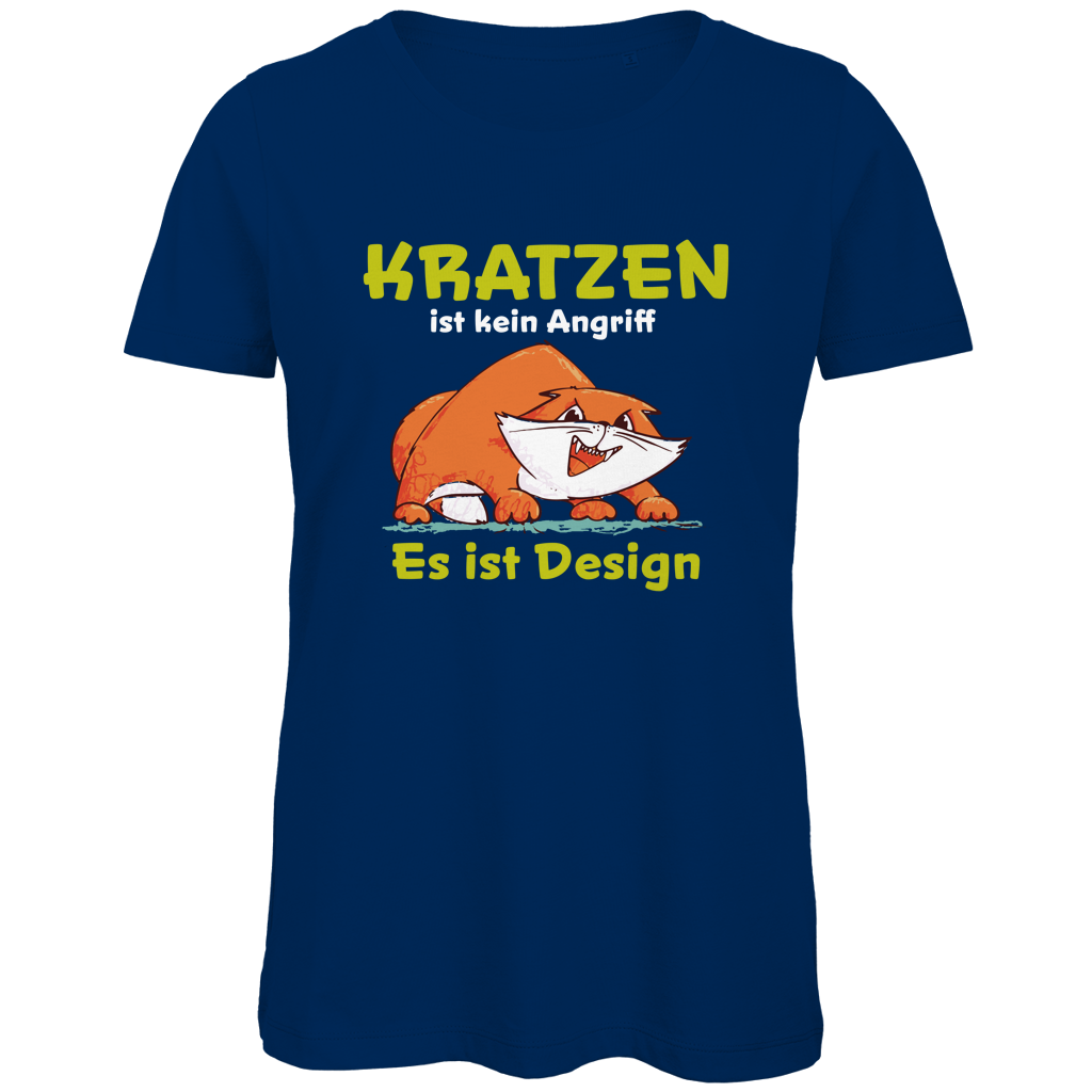 Damen Premium Bio T-Shirt Kratzen ist kein Angriff. Es ist Design